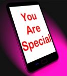 You Are Special On Mobile Means Love Romance Or Idiot Stock Photo