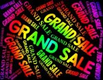 Grand Sale Indicating Big Discounts And Bargains Stock Photo