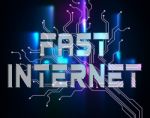 Fast Internet Means High Speed And Accelerated Stock Photo