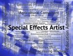 Special Effects Artist Represents Designing Hiring And Word Stock Photo