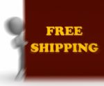 Free Shipping Placard Means Shipping Charges Included Stock Photo