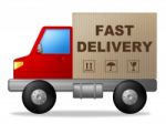 Fast Delivery Shows High Speed And Courier Stock Photo