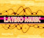 Latino Music Represents Sound Tracks And Harmonies Stock Photo