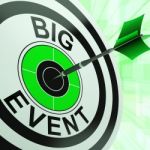 Big Event Target Shows Upcoming Occasion Stock Photo