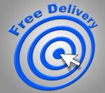 Free Delivery Means For Nothing And Delivering Stock Photo