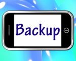 Backup Smartphone Shows Data Copying Or Backing Up Stock Photo