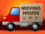 Moving House Indicates Buy New Home And Freight Stock Photo