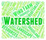 Watershed Word Indicating River System And Text Stock Photo