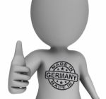 Made In Germany Stamp On Man Shows German Products Approved Stock Photo