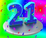 Twenty One Represents Happy Birthday And Anniversary Stock Photo