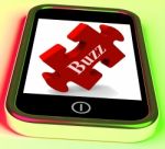 Buzz Smartphone Means Creating Publicity And Awareness Stock Photo