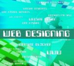 Web Designing Shows Internet Text And Online Stock Photo