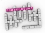 3d Foreclosure Concept Word Cloud Stock Photo