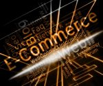 Ecommerce Word Shows Online Businesses And Trade Stock Photo