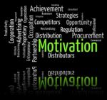 Motivation Word Shows Do It Now And Motivate Stock Photo