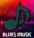 Blues Music Represents Sound Tracks And Acoustic Stock Photo