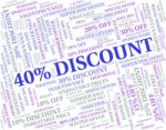 Forty Percent Off Means Sales Sale And Discounts Stock Photo