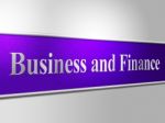 Business Finance Shows Trade Finances And Corporation Stock Photo