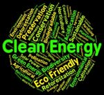 Eco Friendly Means Clean Energy And Ecology Stock Photo