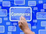 Commerce Touch Screen Shows Commercial Activities Stock Photo