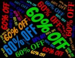 Sixty Percent Off Represents Words Retail And Discount Stock Photo