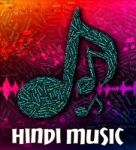 Hindi Music Represents Sound Tracks And Hindustani Stock Photo