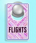 Flights Sign Represents Travel Flying And Signboard Stock Photo