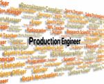 Production Engineer Means Position Hire And Work Stock Photo