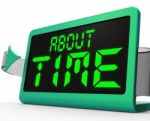 About Time Clock Shows Late Or Overdue Stock Photo