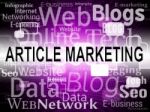 Article Marketing Means Search Engine And Articles Stock Photo