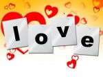 Love Heart Means Romantic Relationship And Affection Stock Photo