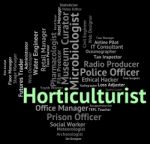 Horticulturist Job Representing Specialist Recruitment And Jobs Stock Photo