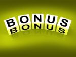 Bonus Blocks Indicate Promotional Gratuity Benefits And Bonuses Stock Photo