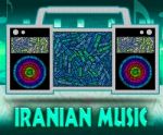 Iranian Music Represents Sound Track And Islamic Stock Photo