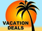 Vacation Deals Shows Getaway Discount And Sale Stock Photo