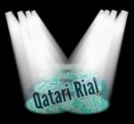 Qatari Rial Indicates Foreign Currency And Currencies Stock Photo