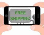 Free Shipping Phone Shows Item Shipped At No Cost Stock Photo