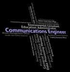 Communications Engineer Represents Jobs Mechanics And Text Stock Photo