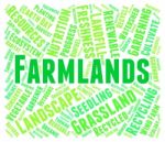 Farmlands Word Indicating Cultivates Agricultural And Farmed Stock Photo