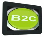 B2c Tablet Means Business To Consumer Buying Or Selling Stock Photo