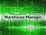 Warehouse Manager Shows Director Job And Depository Stock Photo