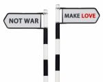 Make Love Not War Signs Stock Photo