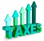 Taxes Arrows Means Taxation Taxpayer 3d Rendering Stock Photo