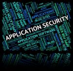 Application Security Indicates Encrypt Secured And Private Stock Photo