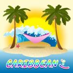 Caribbean Holiday Shows Tropical Vacation 3d Illustration Stock Photo