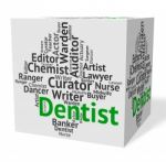 Dentist Job Indicates Dental Surgeons And Career Stock Photo