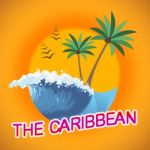 Caribbean Vacation Shows Summer Time And Caribe Stock Photo