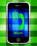 Call Mom On Phone Displays Talk To Mother Stock Photo