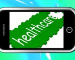 Healthcare On Smartphone Shows Medical Care Stock Photo