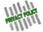 3d Image Privacy Policy Issues Concept Word Cloud Background Stock Photo